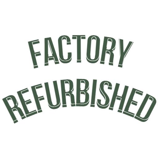 FACTORY REFURBISHED BY MANUFACTURER